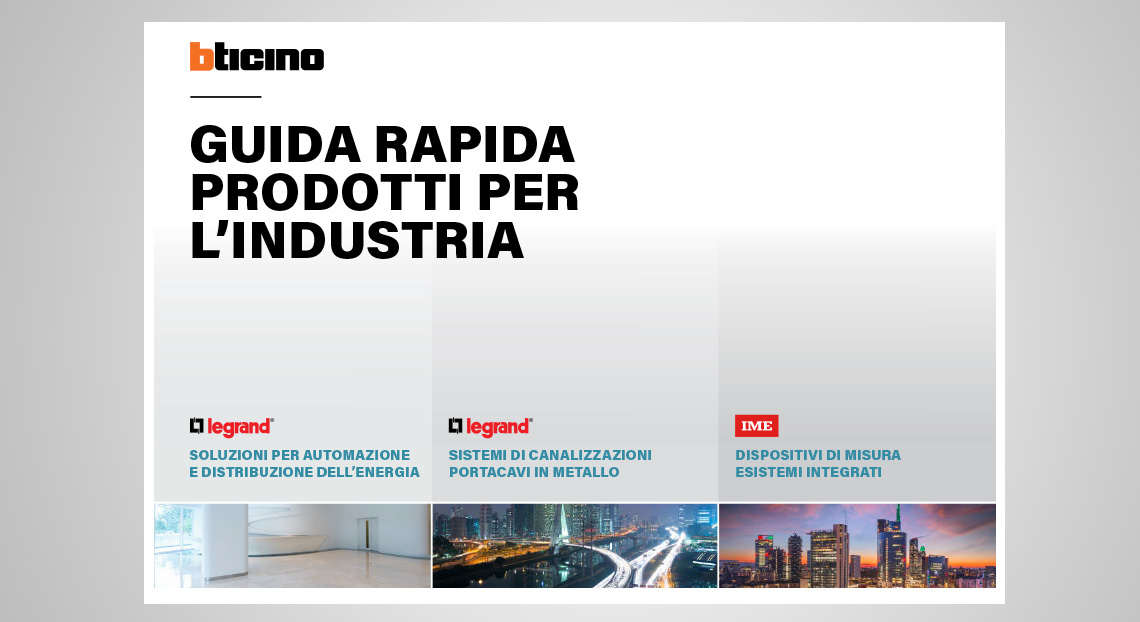 Disponibile la nuova Guida Rapida Legrand e IME per l’Industria